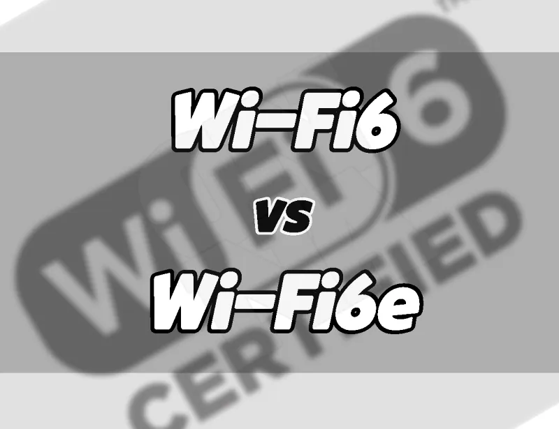 Wi-Fi 6 vs Wi-Fi 6e. 차이점 비교. 어떻게 다를까?